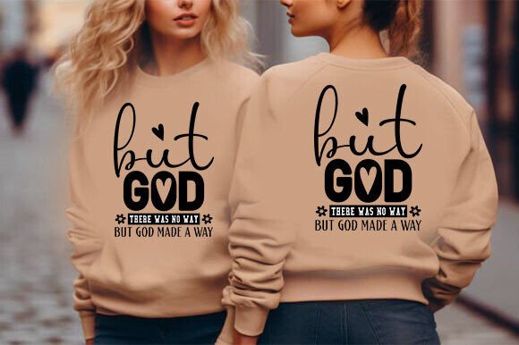 But God SVG Christian SVG T-Shirt Designs