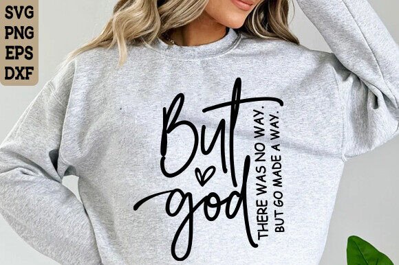 But God SVG, Christian SVG T-Shirt Designs