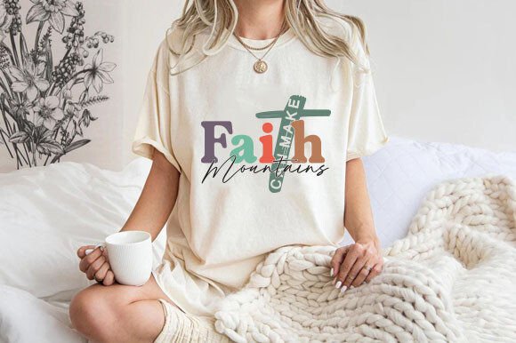 Faith Can Move Mountains SVG Christian T-Shirt Designs