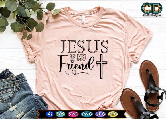 Jesus is My Friend T-Shirt Designs