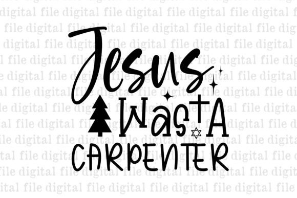 Jesus Was a Carpenter and T-Shirt Designs