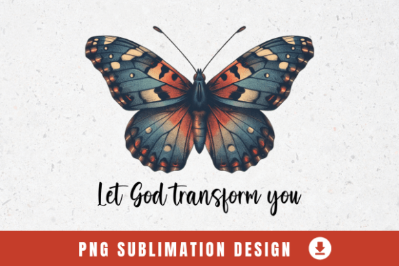Let God Transform You Christian PNG for T-Shirt Designs