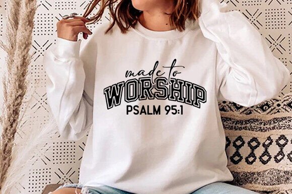 Made to Worship Svg Png, Christian Shirt T-Shirt Designs