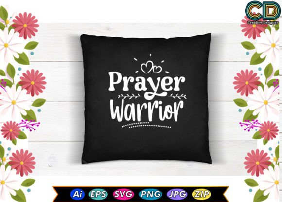 Prayer Warrior Christian T-shirt and T-Shirt Designs