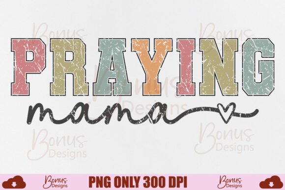 Praying Mama PNG Retro Christian Mom PNG T-Shirt Designs