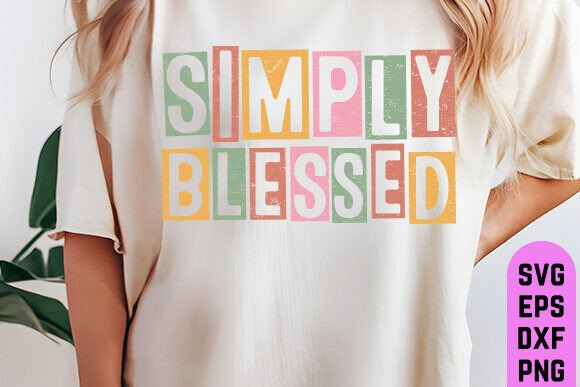 Simply Blessed SVG for T-Shirt Designs